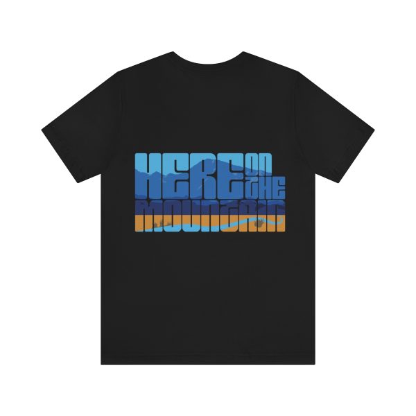 COTM'S Here on the Mountain T-Shirt - Image 11