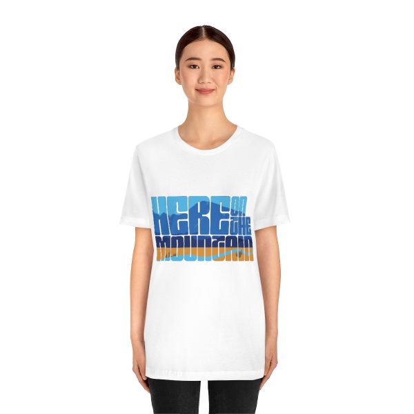 COTM'S Here on the Mountain T-Shirt - Image 3