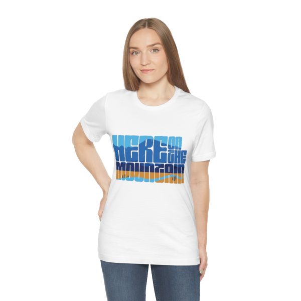 COTM'S Here on the Mountain T-Shirt - Image 5